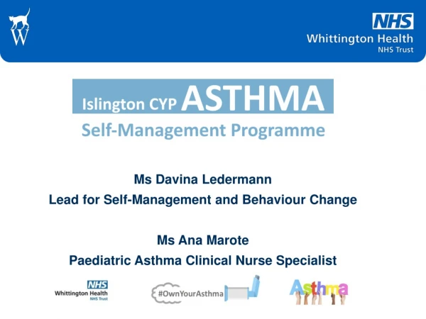 Ms Davina Ledermann Lead for Self-Management and Behaviour Change Ms Ana Marote