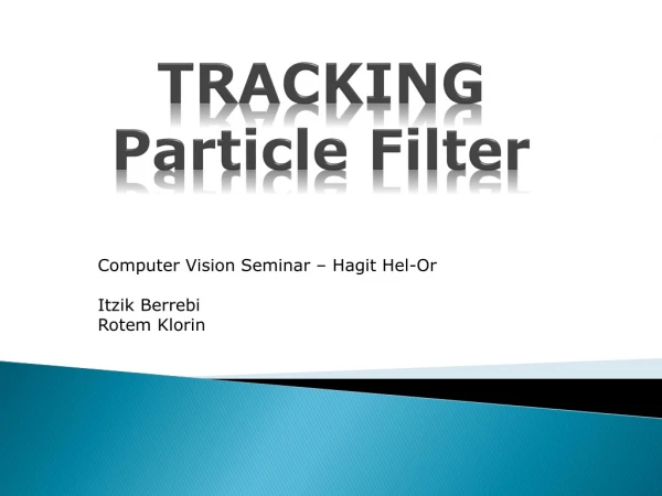 TRACKING Particle Filter