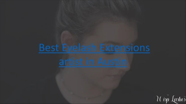 Best Eyelash Extensions artist in Austin