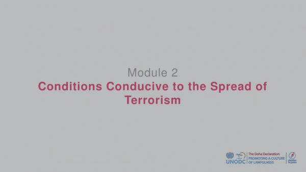 Module 2 Conditions Conducive to the Spread of Terrorism