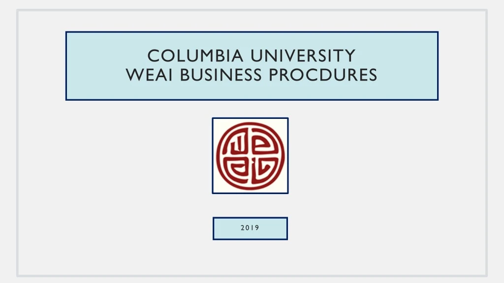 columbia university weai business procdures