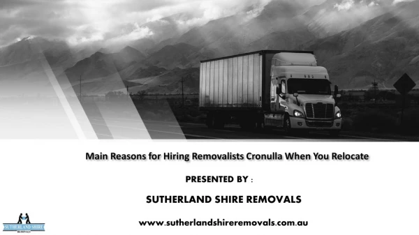 Main Reasons for Hiring Removalists Cronulla When You Relocate