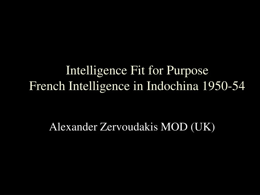 intelligence fit for purpose french intelligence in indochina 1950 54