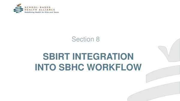 SBIRT Integration into SBHC Workflow