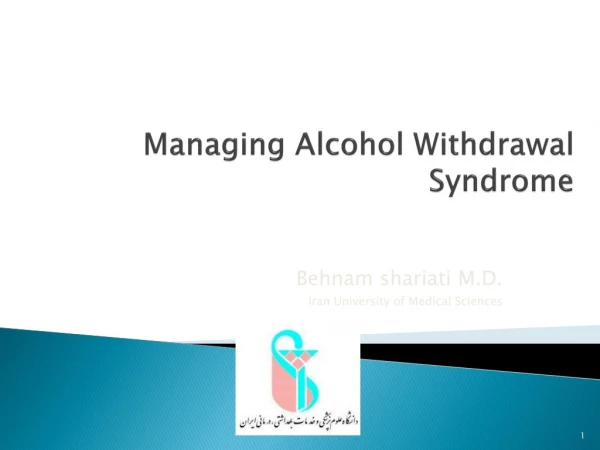 Managing Alcohol Withdrawal Syndrome