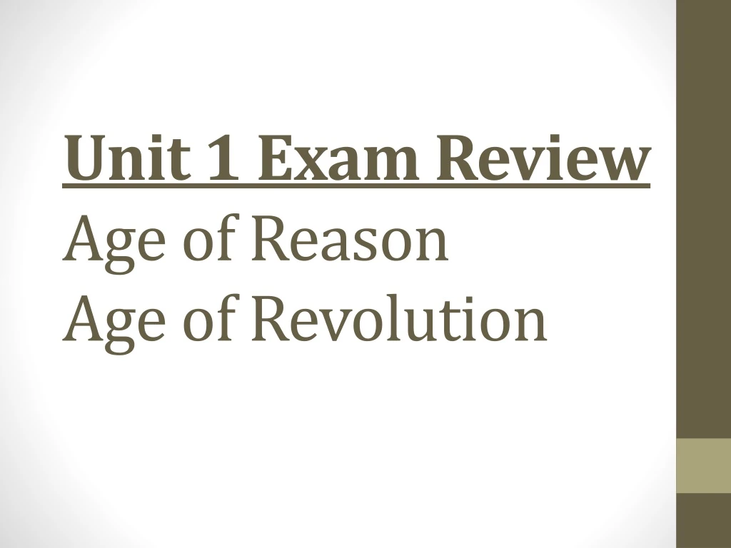 unit 1 exam review age of reason age of revolution