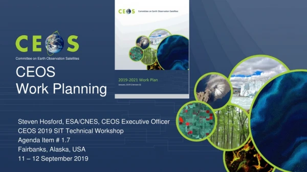 Steven Hosford, ESA/CNES, CEOS Executive Officer CEOS 2019 SIT Technical Workshop