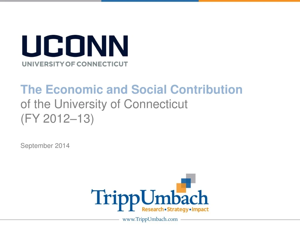 the economic and social contribution of the university of connecticut fy 2012 13 september 2014