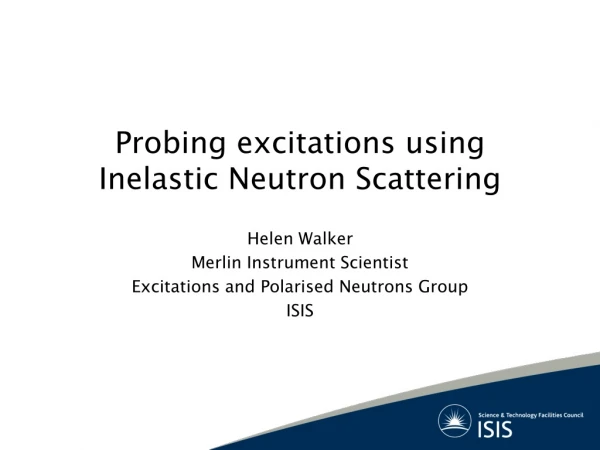 Probing excitations using Inelastic Neutron Scattering