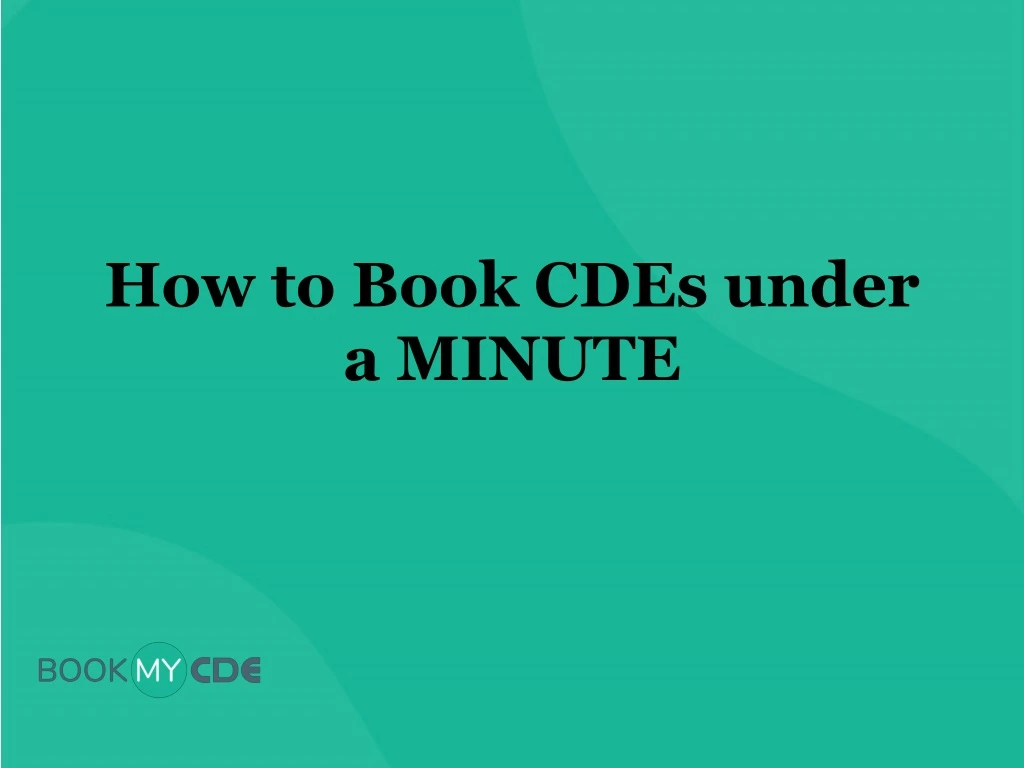 how to book cdes under a minute