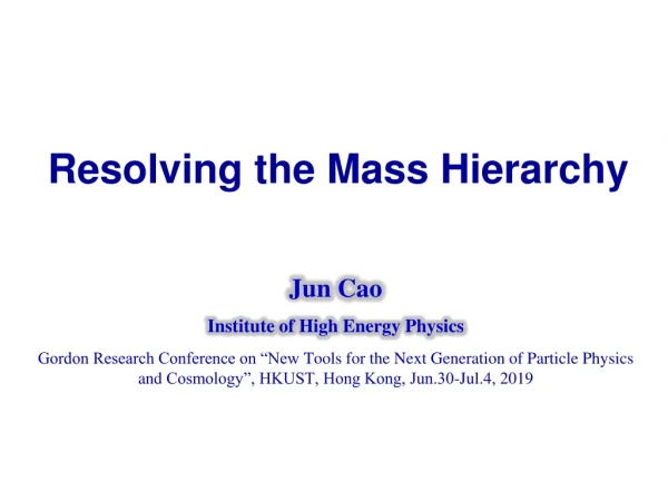 Resolving the Mass Hierarchy