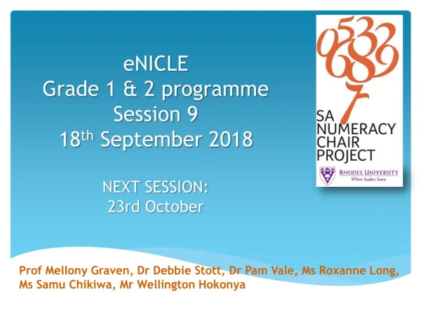 eNICLE Grade 1 &amp; 2 programme Session 9 18 th September 2018 NEXT SESSION: 23rd October