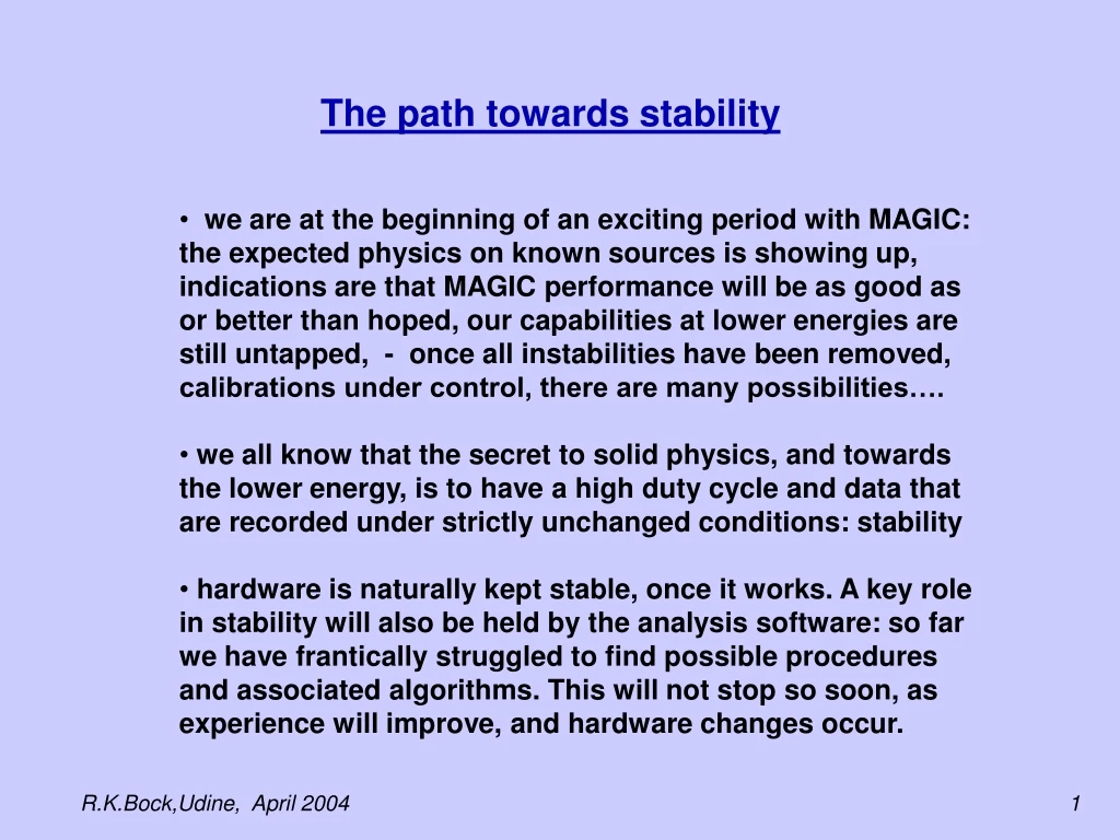 the path towards stability