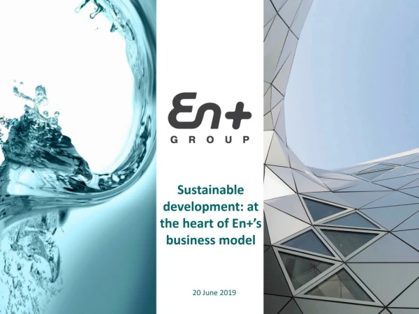 Sustainable development: at the heart of En +’s business model