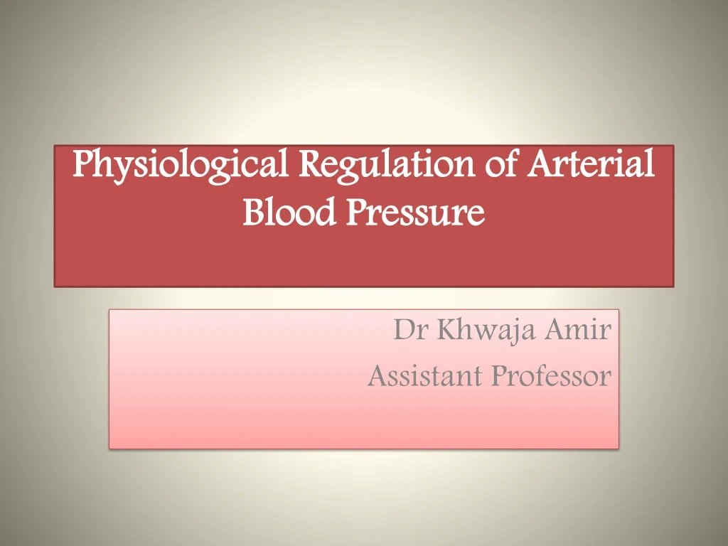 physiological regulation of arterial blood pressure