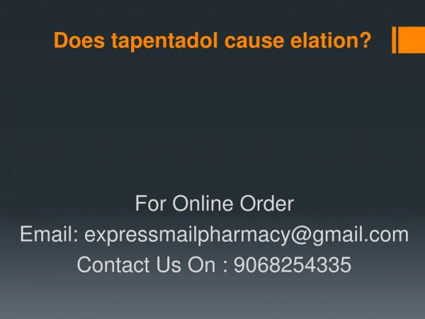 Does tapentadol cause elation?