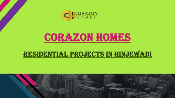 1bhk,2bhk,3bhk Flats,Apartments for Sale in Hinjewadi,Pune |Corazon Homes