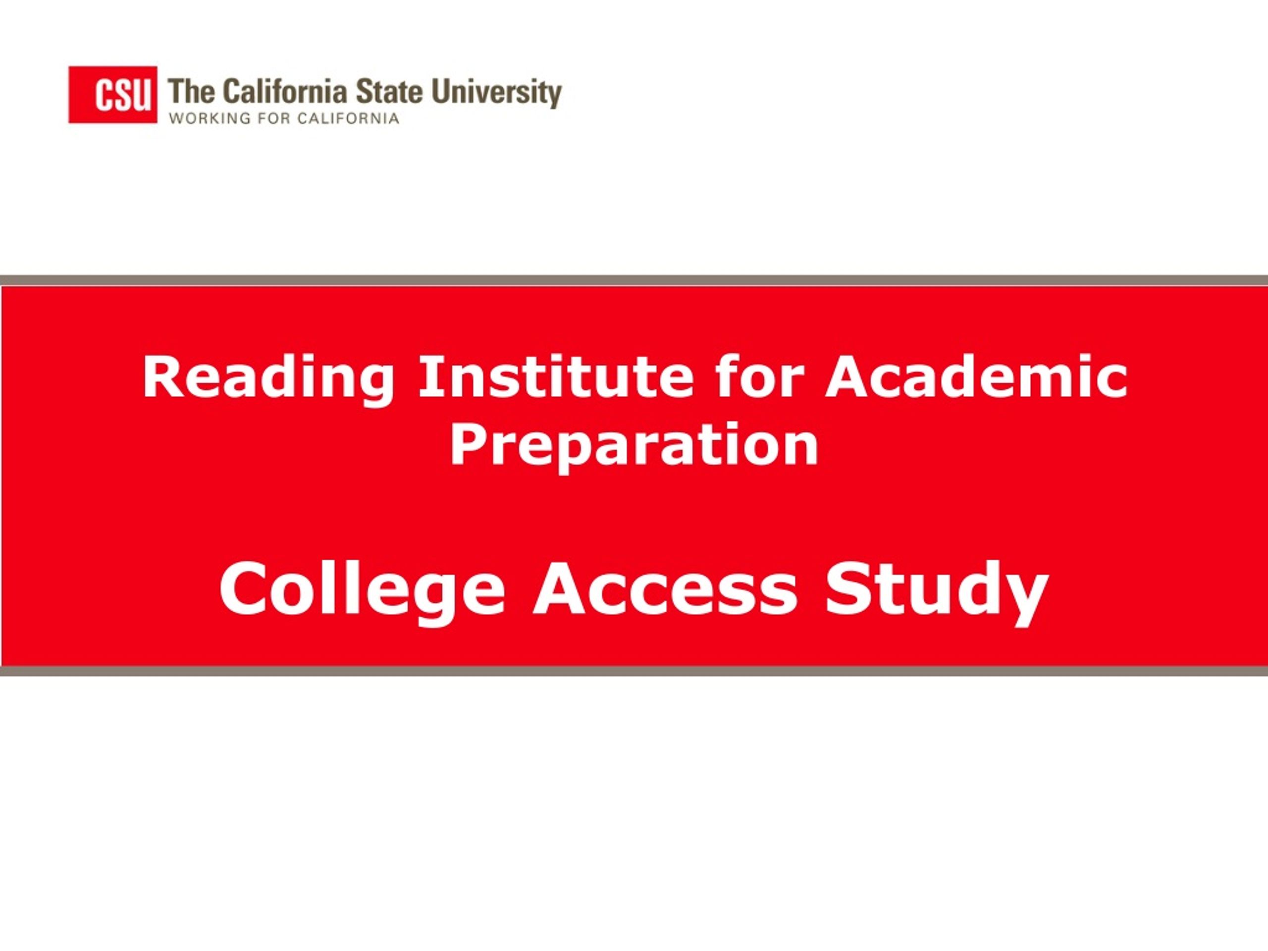 Reading Institute for Academic Preparation College Access Study - slide 1