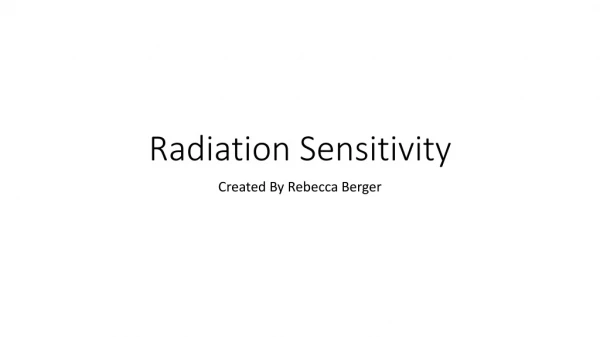 Radiation Sensitivity