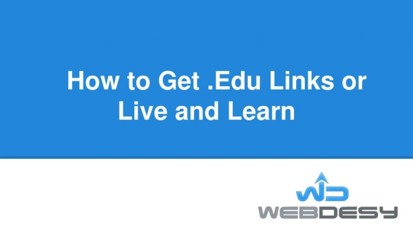 How to Get .Edu Links or Live and Learn
