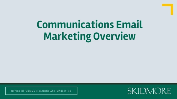 Communications Email Marketing Overview