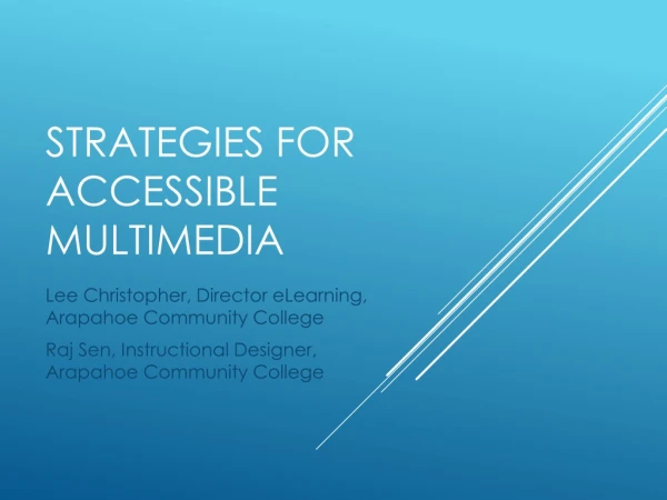 Strategies for Accessible Multimedia