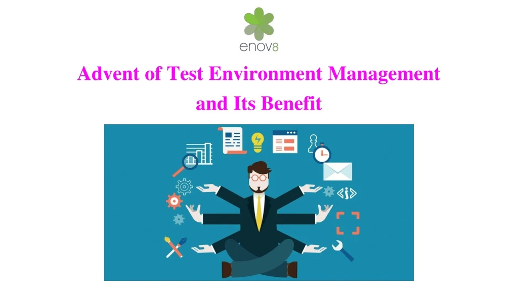 advent of test environment management