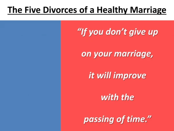 The Five Divorces of a Healthy Marriage