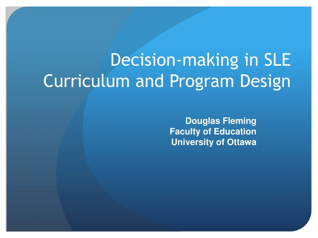 decision making in sle curriculum and program design