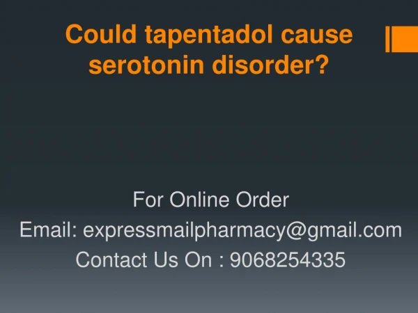 Could tapentadol cause serotonin disorder?
