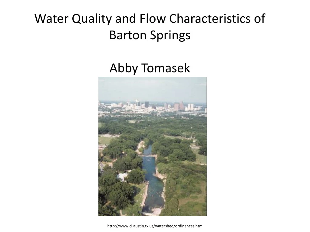 water quality and flow characteristics of barton springs abby tomasek