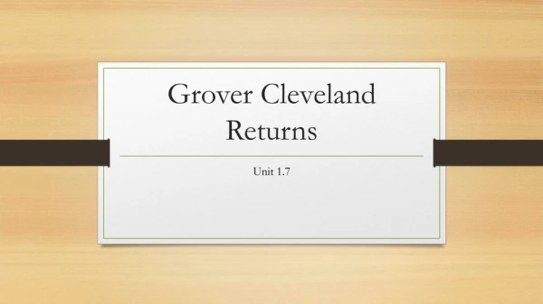 Grover Cleveland Returns