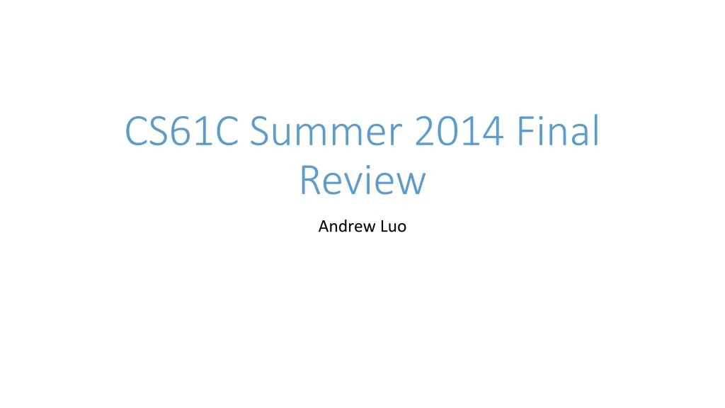 cs61c summer 2014 final review