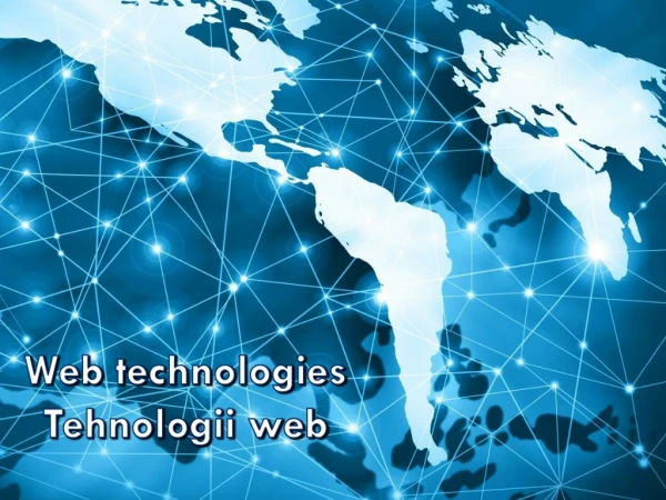 Web technologies Tehnologii web