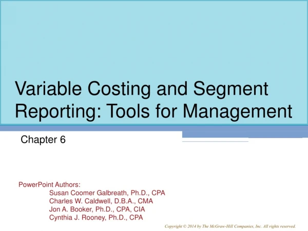 Variable Costing and Segment Reporting: Tools for Management