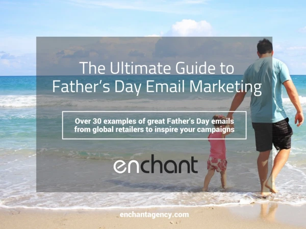 The Ultimate Guide to Father’s Day Email Marketing