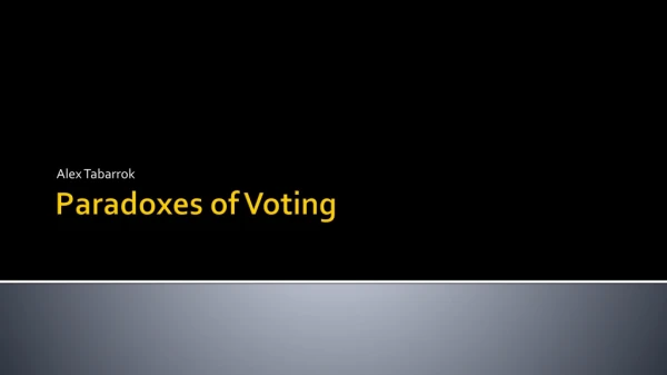 Paradoxes of Voting