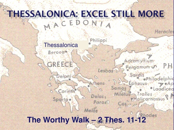 Thessalonica: Excel Still More