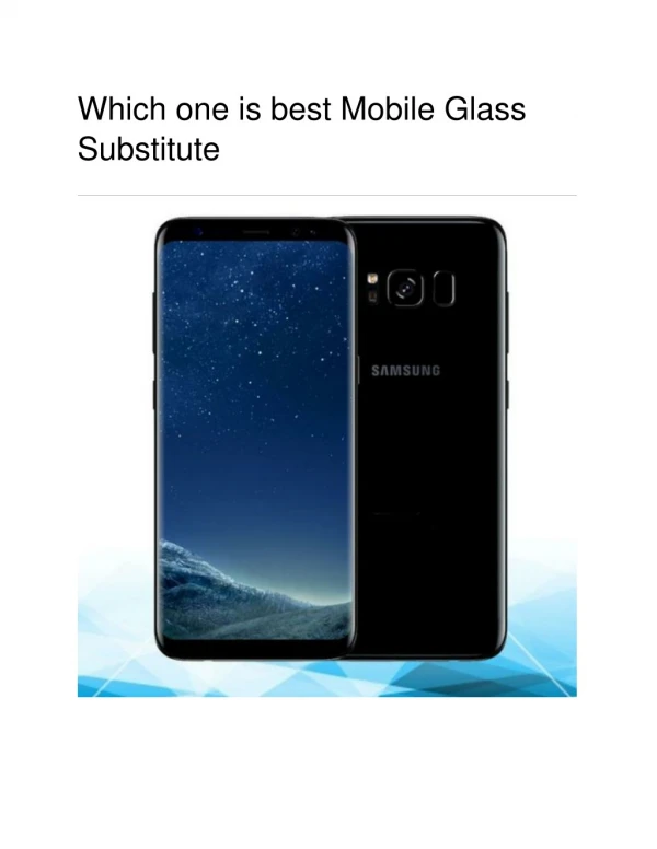 Which one is best Mobile Glass Substitute