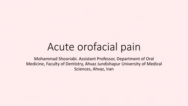 Acute orofacial pain