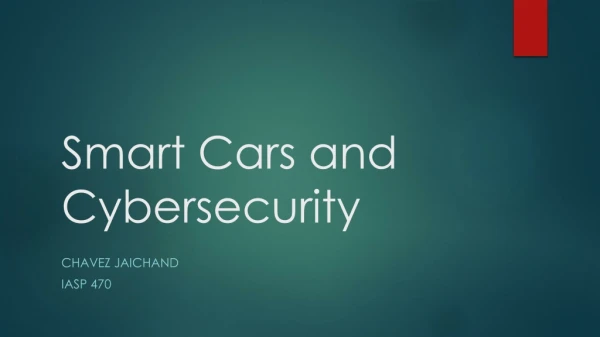 Smart Cars and Cybersecurity