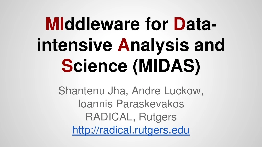 mi ddleware for d ata intensive a nalysis and s cience midas