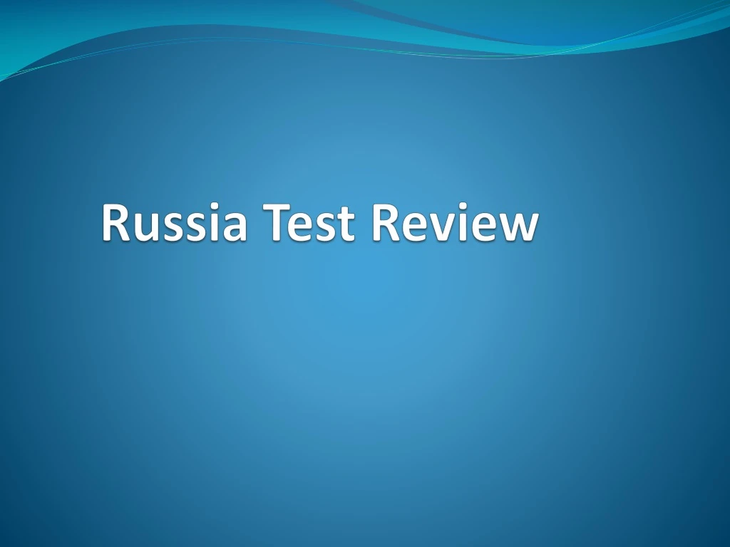 russia test review