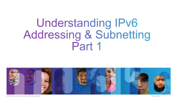 Understanding IPv6 Addressing &amp; Subnetting Part 1