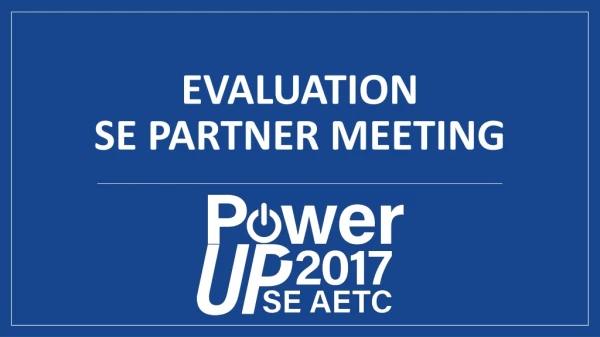 Evaluation SE Partner Meeting