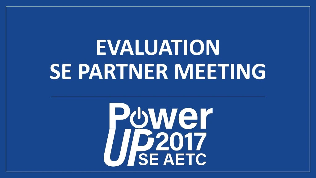 evaluation se partner meeting