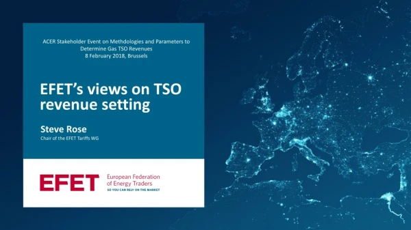 EFET ’s views on TSO revenue setting