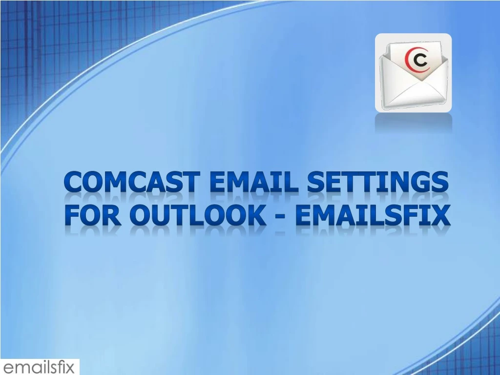 comcast email settings for outlook emailsfix