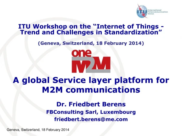 A global Service layer platform for M2M communications