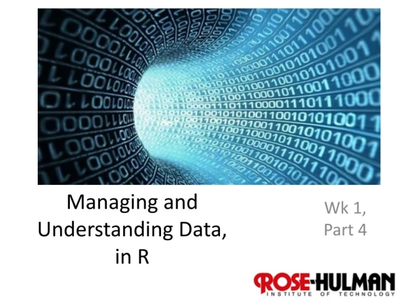 Managing and Understanding Data, in R